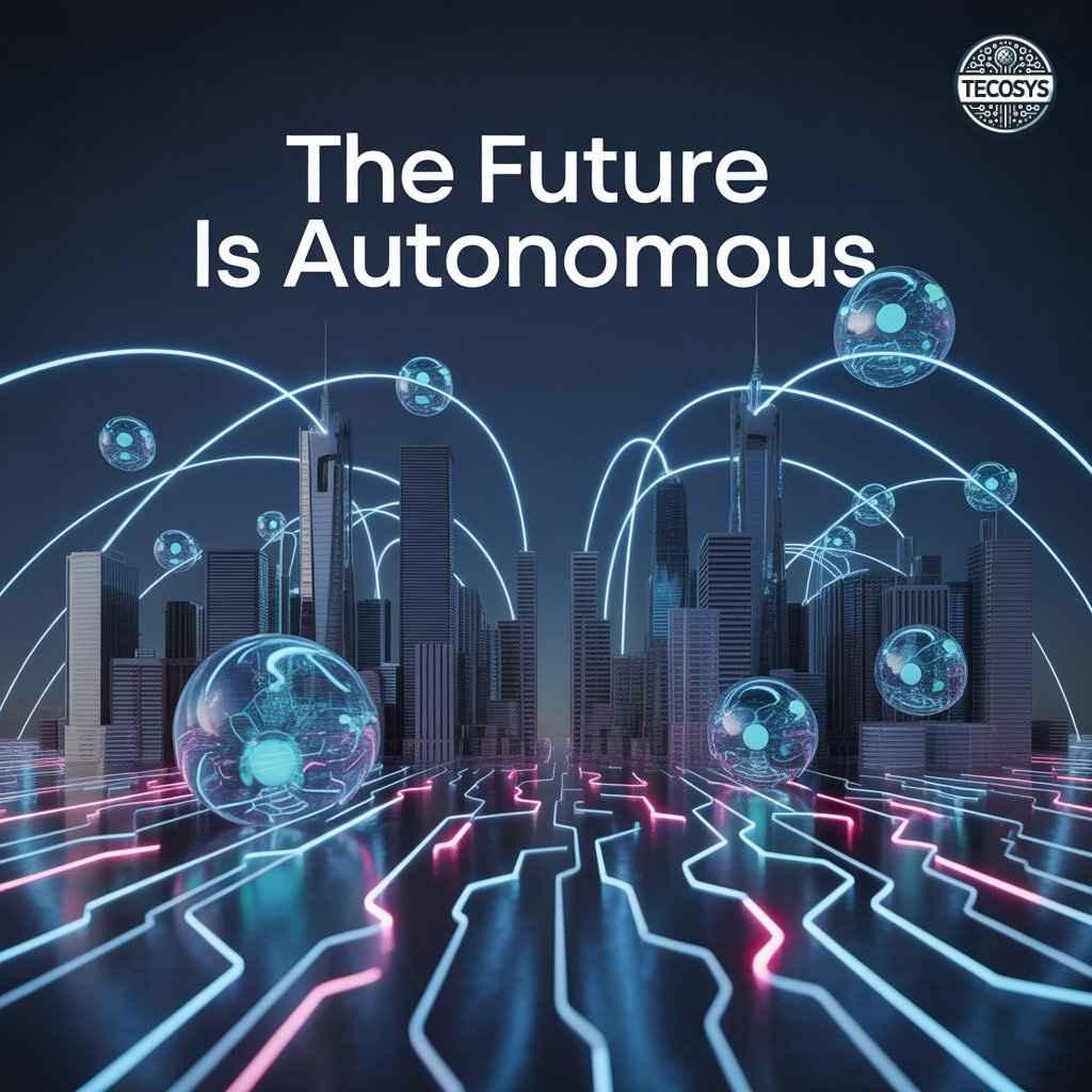 The Future is autonomous: Why AI Agents will drive the next business boom