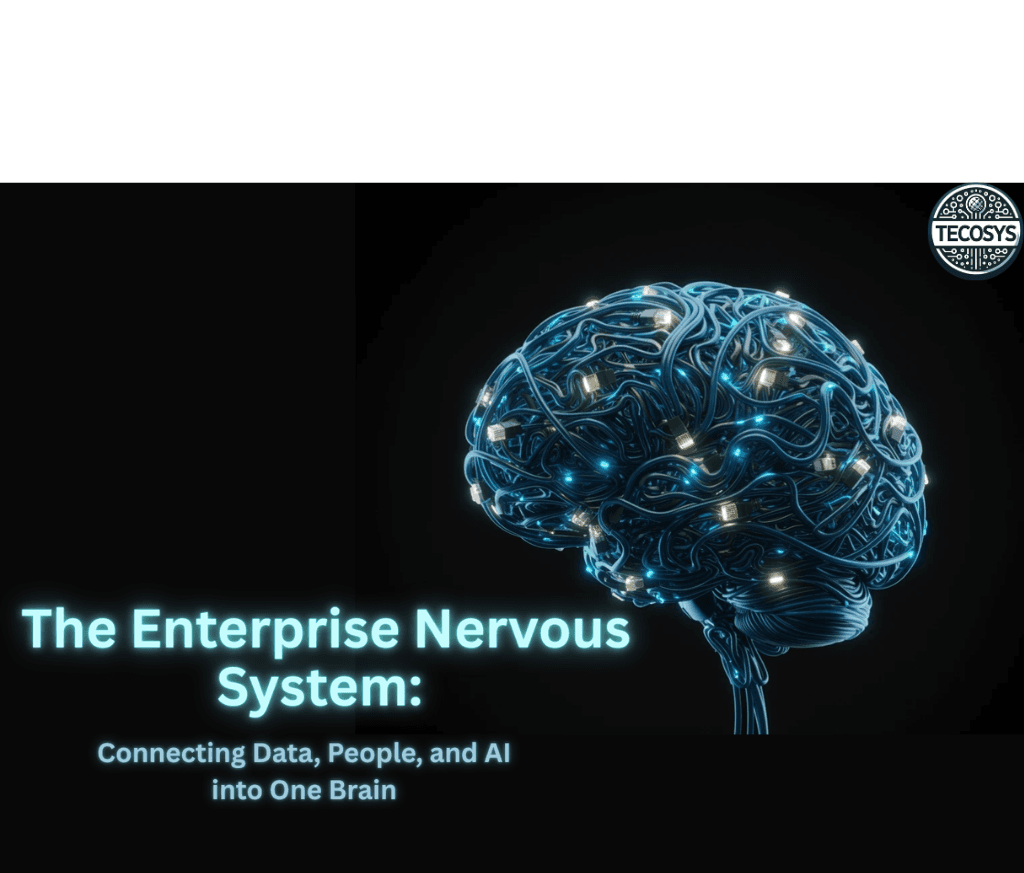 The Enterprise Nervous System: Connecting Data, People, and AI into One Brain: Nutaan AI